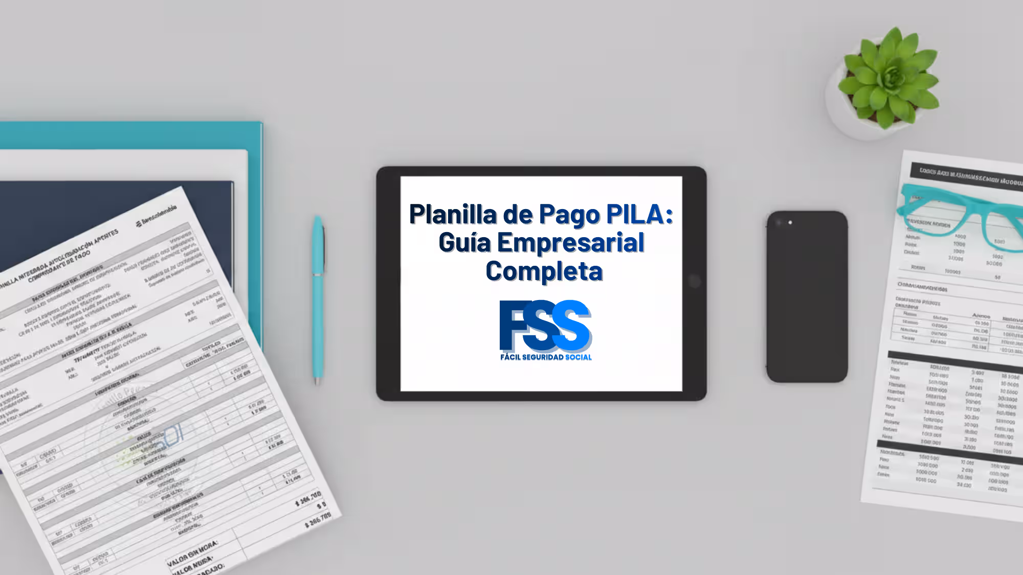 Planilla de Pago PILA: Guía Empresarial Completa